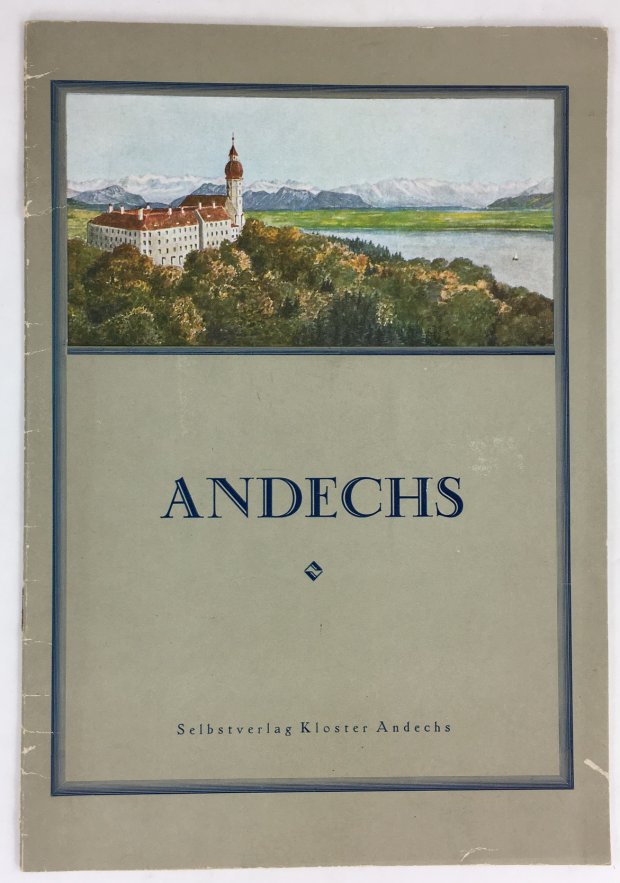 Abbildung von "Andechs. Blick in die Wallfahrtskirche des Klosters Andechs. Den Besuchern des "Heiligen Berges" gewidmet."