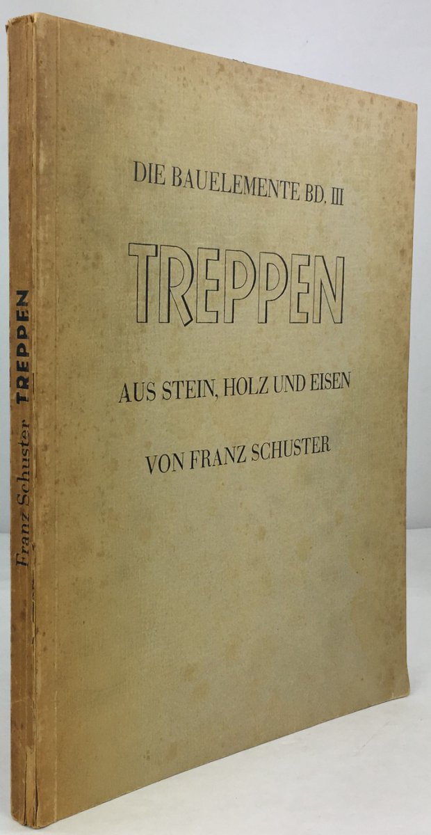 Abbildung von "Treppen aus Stein, Holz und Eisen. Entwurf, Konstruktion und Gestaltung kleiner und gro&szlig;er Treppenanlagen..."
