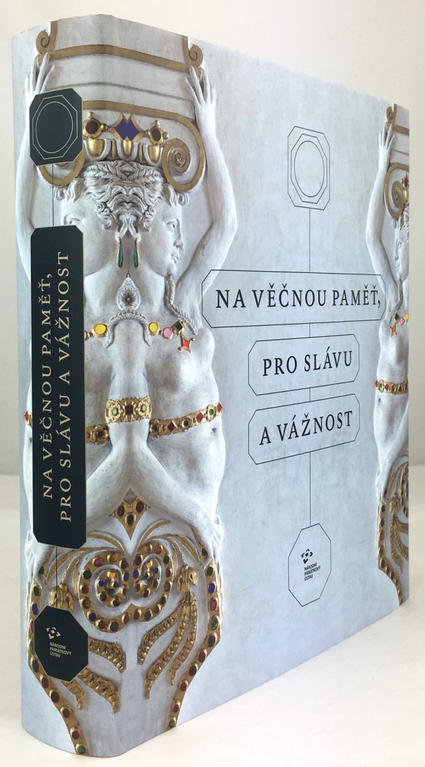 Abbildung von "Na vecnou Pamet pro Slavu a Vaznost. Renesancni aristokraticka sidla v Cechach a na Morave ve sprave Narodniho pamatkoveho ustavu."