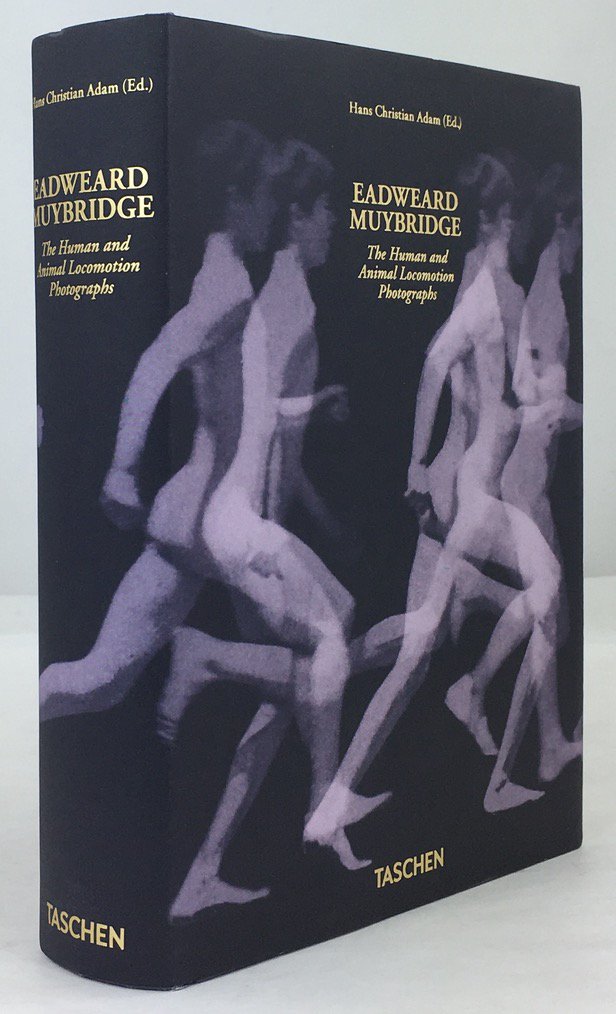 Abbildung von "Eadweard Muybridge. The Human and Animal Locomotion Photographs. (Texte in englischer und deutscher Sprache.)"