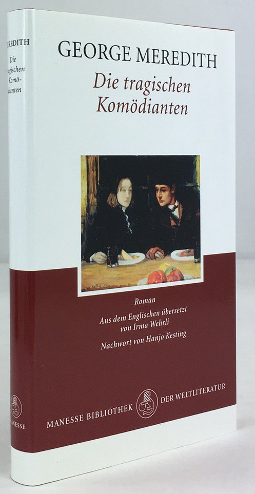 Abbildung von "Die tragischen Kom&ouml;dianten. Eine wohlbekannte Geschichte in neuem Licht. Roman..."