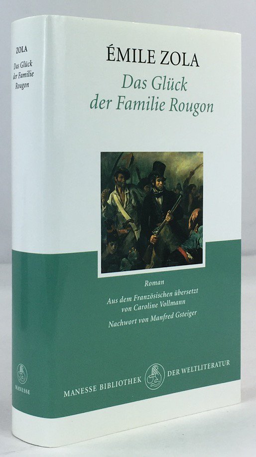 Abbildung von "Das Gl&uuml;ck der Familie Rougon. Aus dem Franz&ouml;sischen &uuml;bersetzt von Caroline Vollmann..."