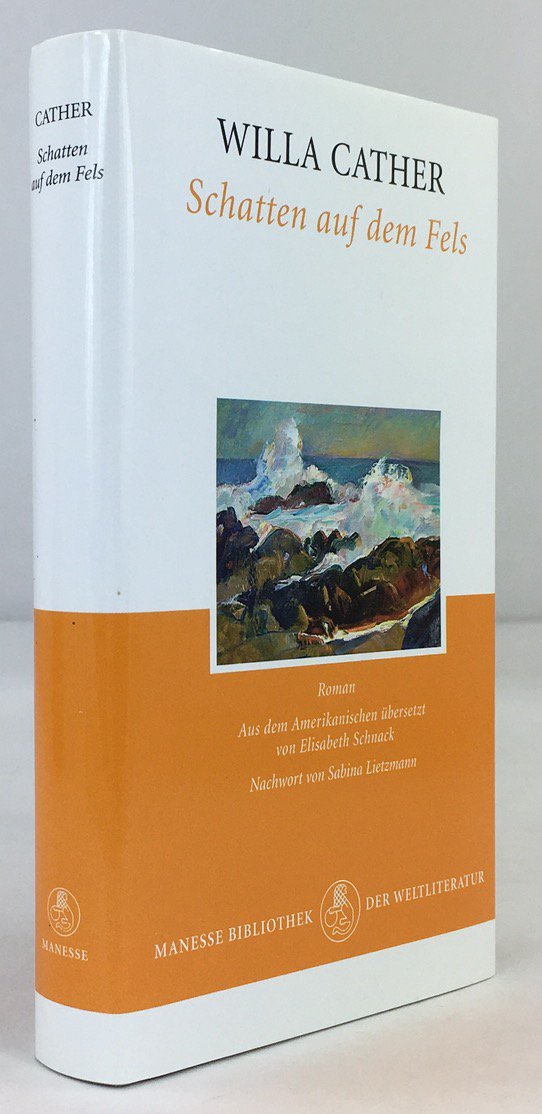 Abbildung von "Schatten auf dem Fels. Roman. Aus dem Amerikanischen &uuml;bersetzt von Elisabeth Schnack..."