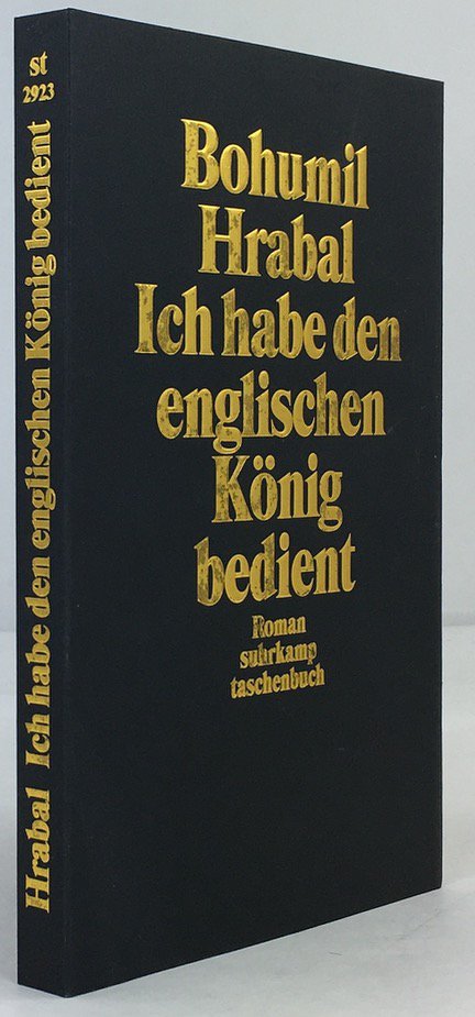 Abbildung von "Ich habe den englischen K&ouml;nig bedient. Roman. Aus dem Tschechischen von Karl-Heinz J&auml;hn..."