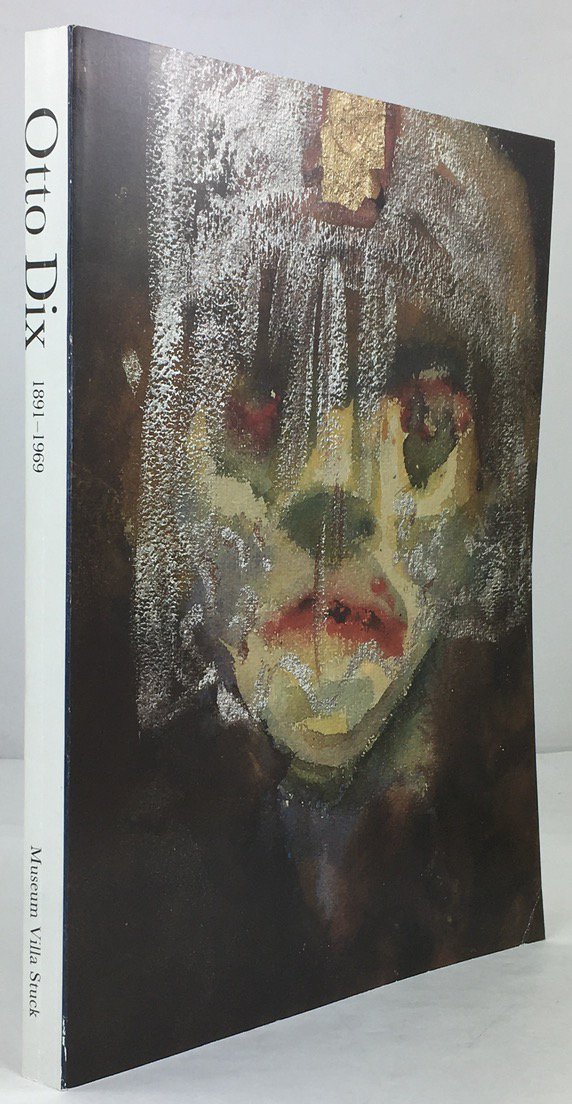 Abbildung von "Otto Dix 1891 - 1969. Katalog zur Ausstellung im Museum Villa Stuck von August bis Oktober 1985."