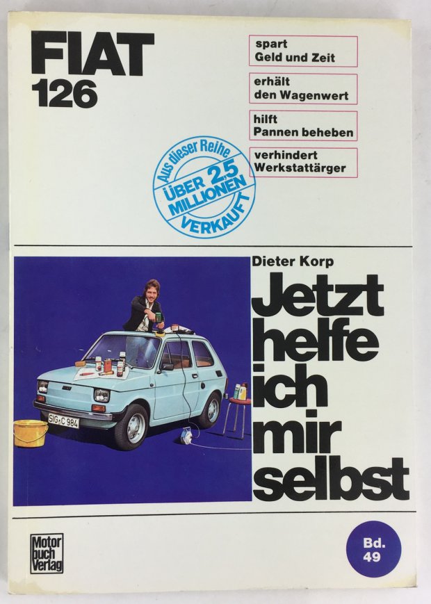 Abbildung von "Fiat 126. Jetzt helfe ich mir selbst. Unter Mitarbeit von Wolfgang Schmarbeck."