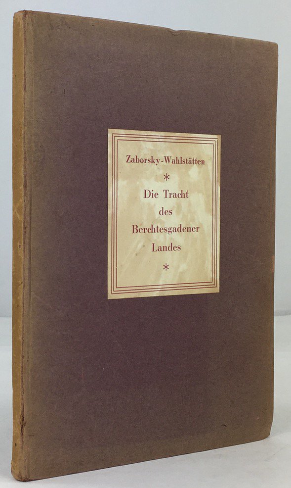 Abbildung von "Die Tracht des Berchtesgadener Landes in Wort und Bild dargestellt..."