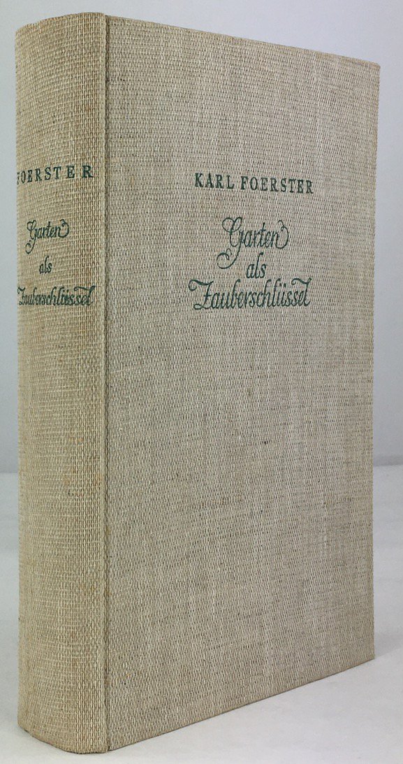 Abbildung von "Garten als Zauberschl&uuml;ssel. Ein Buch von neuer Abenteuerlichkeit des Lebens und G&auml;rtnerns unter dem Zeichen erleichterten Gartenwesens..."