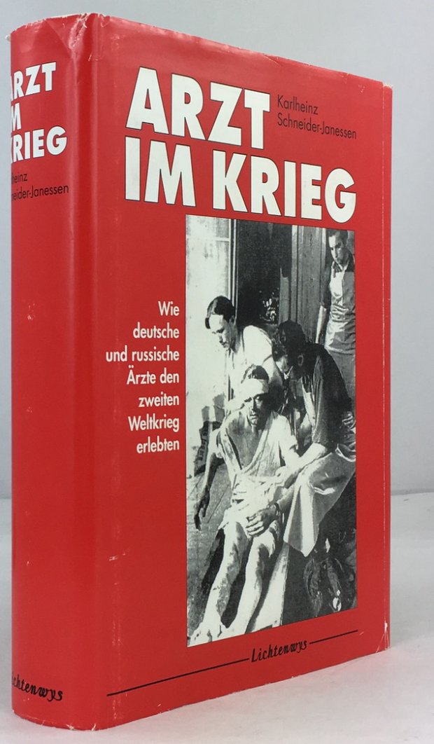 Abbildung von "Arzt im Krieg. Wie deutsche und russische &Auml;rzte den zweiten Weltkrieg erlebten."