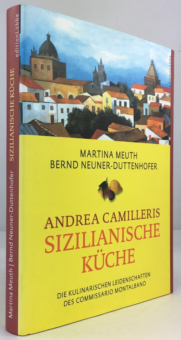Abbildung von "Andrea Camilleris Sizilianische K&uuml;che. Die kulinarischen Leidenschaften des Commissario Montalbano."