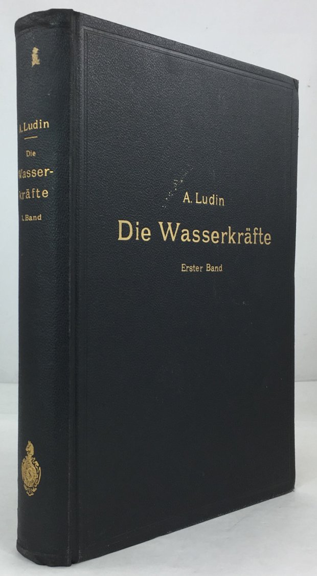 Abbildung von "Die Wassserkr&auml;fte, ihr Ausbau und ihre wirtschaftliche Ausnutzung. Ein technisch-wirtschaftliches Lehr- und Handbuch..."