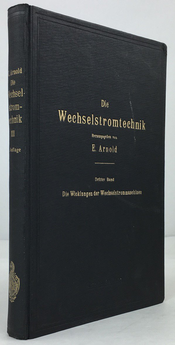 Abbildung von "Die Wickelungen der Wechselstrommaschinen. Zweite, vollst&auml;ndig umgearbeitete Auflage."