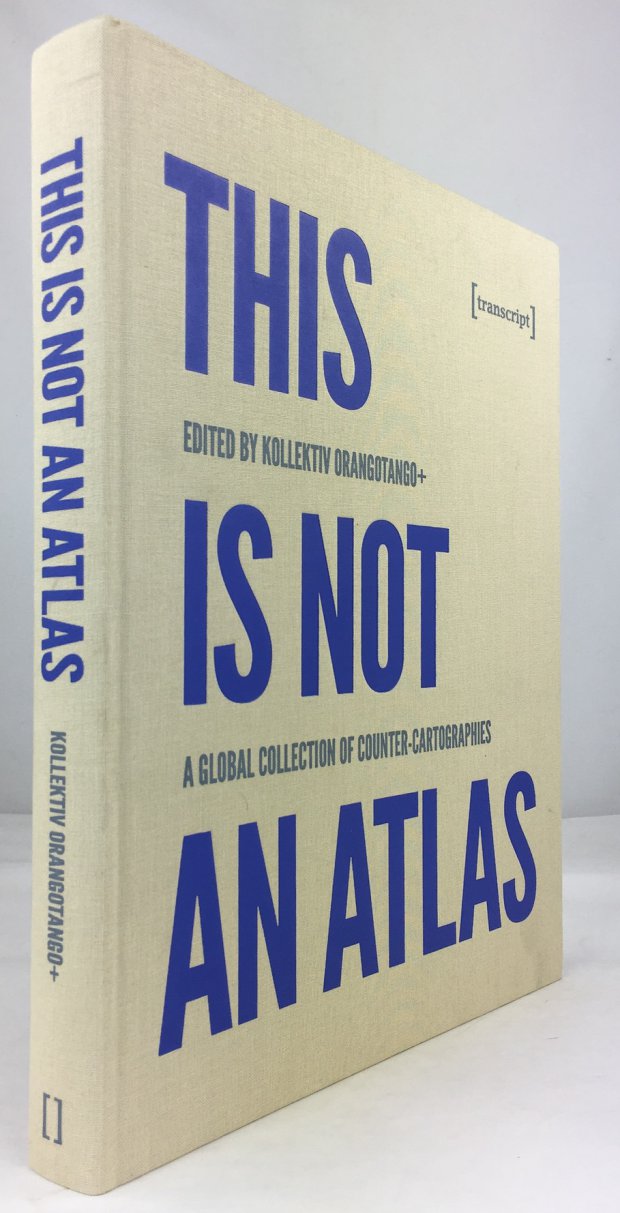 Abbildung von "This is not an Atlas. A global Collection of Counter-Cartographies..."