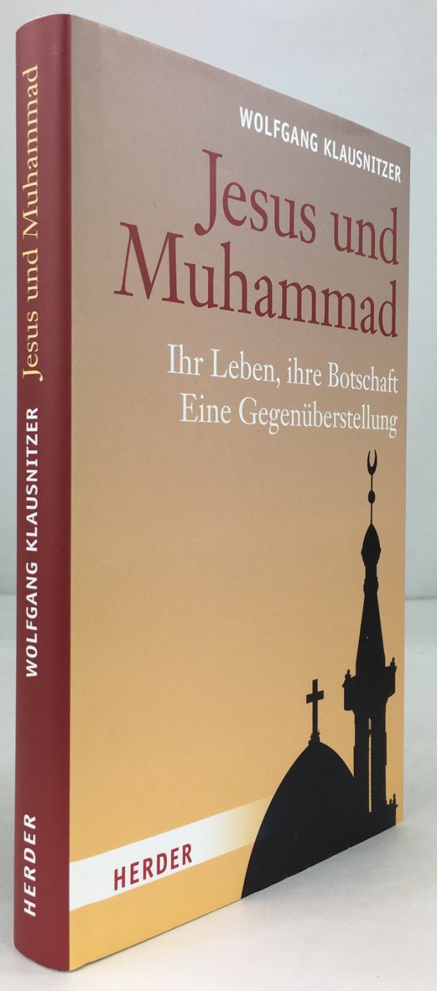 Abbildung von "Jesus und Muhammad. Ihr Leben, ihre Botschaft. Eine Gegen&uuml;berstellung."