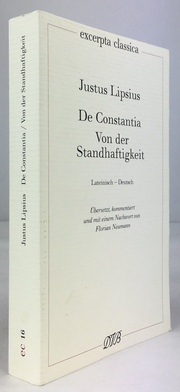 Abbildung von "De Constantia. Von der Standhaftigkeit. Lateinisch - Deutsch. &Uuml;bersetzt, kommentiert und mit einem Nachwort von Florian Neumann."