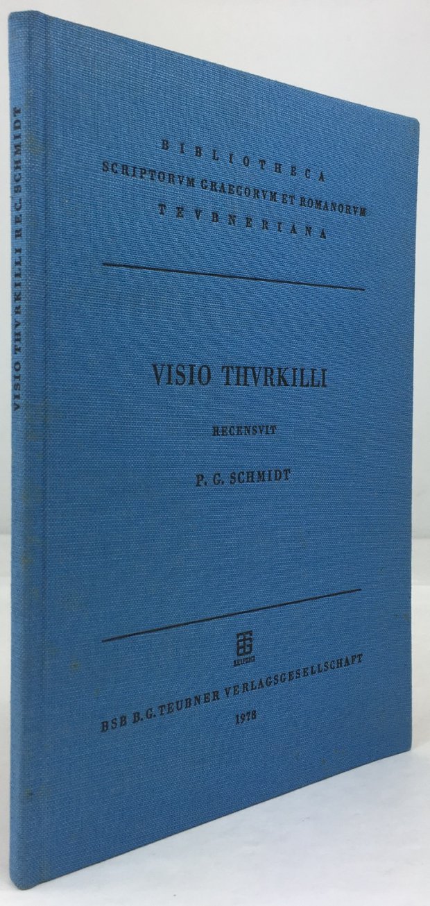 Abbildung von "Visio Thurkilli. Relatore, ut Videtur, Radulpho de Coggeshall. Recensuit Paul Gerhard Schmidt."