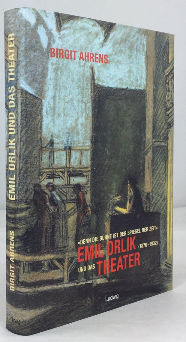 Abbildung von ""Denn die B&uuml;hne ist der Spiegel der Zeit". Emil Orlik (1870 - 1932) und das Theater."