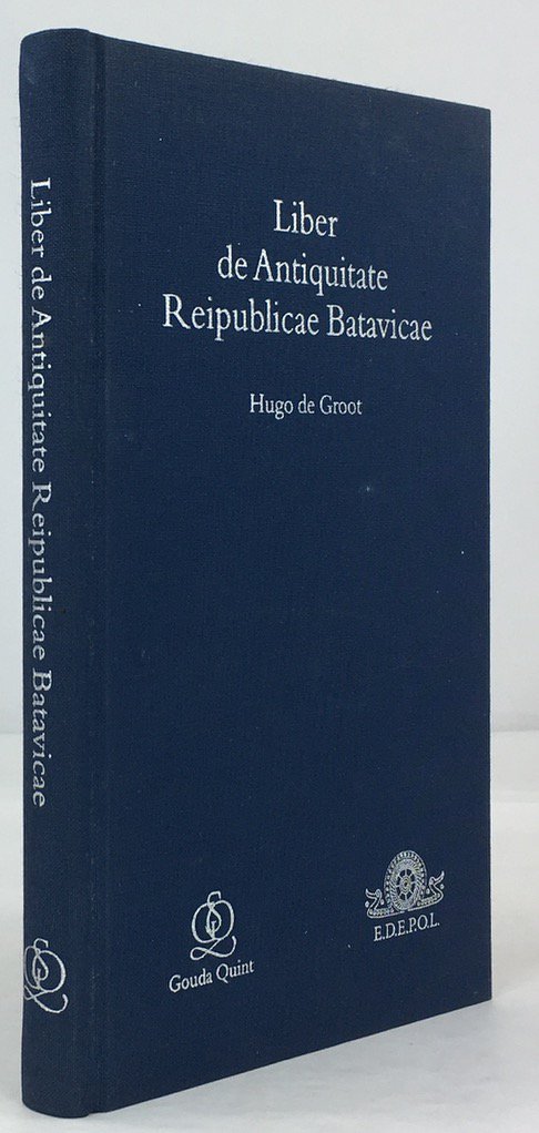 Abbildung von "Liber de Antiquitate Reipublicae Batavicae. Vertaald en ingeleid door het Collegium Classicum C.n..."