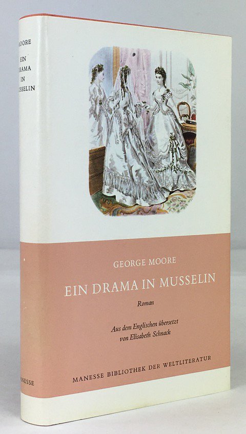 Abbildung von "Ein Drama in Musselin. Roman. Aus dem Englischen &uuml;bersetzt von Elisabeth Schnack..."