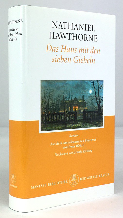 Abbildung von "Das Haus mit den sieben Giebeln. Roman. Aus dem Englischen &uuml;bersetzt von Irma Wehrli..."