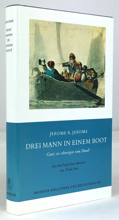 Abbildung von "Drei Mann in einem Boot. Ganz zu schweigen vom Hund ! Aus dem Englischen &uuml;bertragen von Trude Fein..."