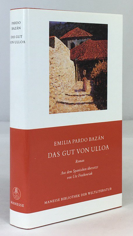 Abbildung von "Das Gut von Ulloa. Aus dem Spanischen &uuml;bertragen und mit einem Nachwort von Ute Frackowiak..."