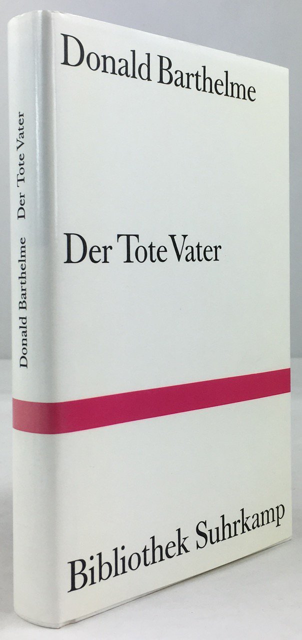 Abbildung von "Der Tote Vater. Roman. Aus dem Amerikanischen von Marianne Frisch und Martin Kluger. Erste Auflage."