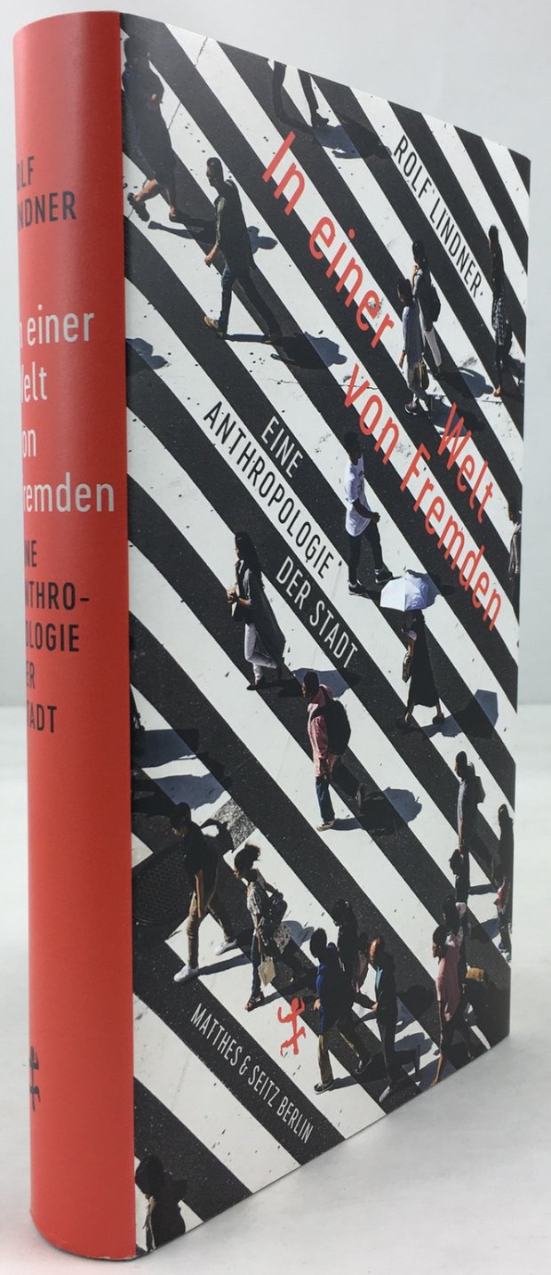 Abbildung von "In einer Welt von Fremden. Eine Anthropologie der Stadt. Erste Auflage."