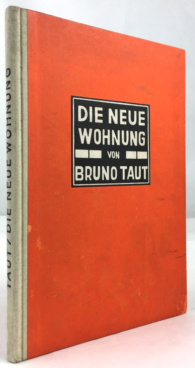Abbildung von "Die neue Wohnung. Die Frau als Sch&ouml;pferin. Mit 75 Abbildungen..."