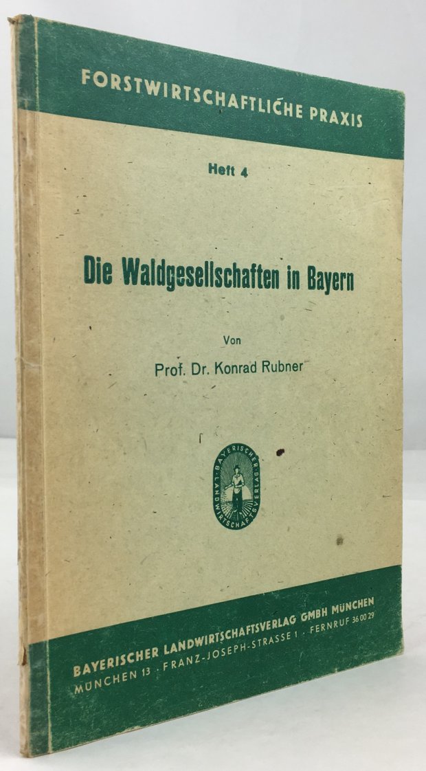 Abbildung von "Die Waldgesellschaften in Bayern mit einer Anleitung zur Durchf&uuml;hrung pflanzensoziologischer Untersuchungen im Walde."