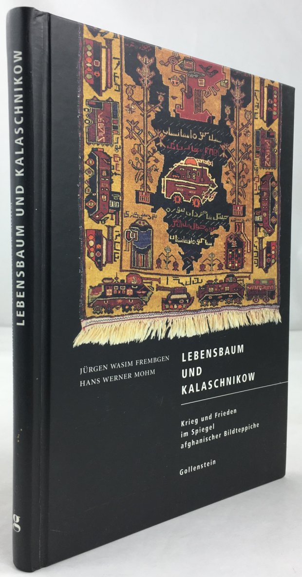 Abbildung von "Lebensbaum und Kalaschnikow. Krieg und Frieden im Spiegel afghanischer Bildteppiche."