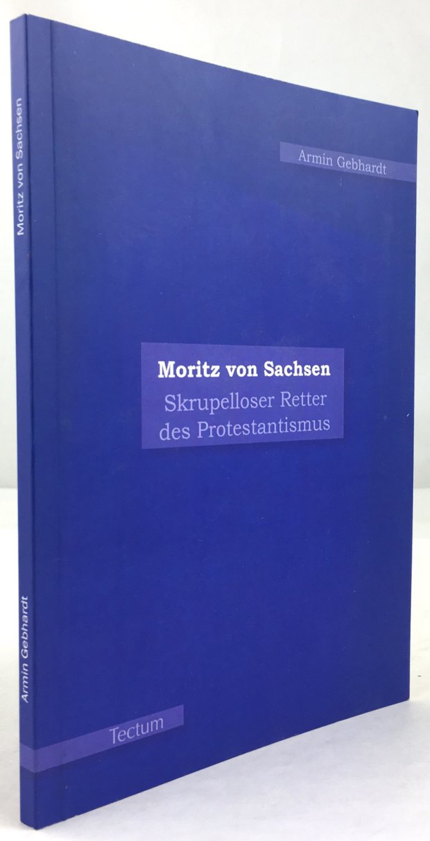 Abbildung von "Moritz von Sachsen. Skrupelloser Retter des Protestantismus."