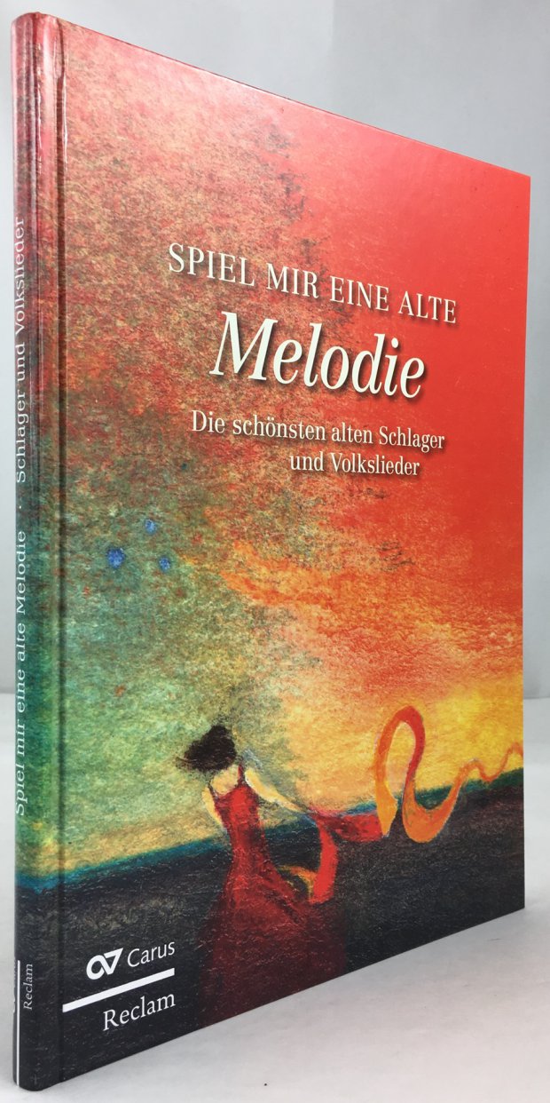 Abbildung von "Spiel mir eine alte Melodie. Die sch&ouml;nsten alten Schlager und Volkslieder..."