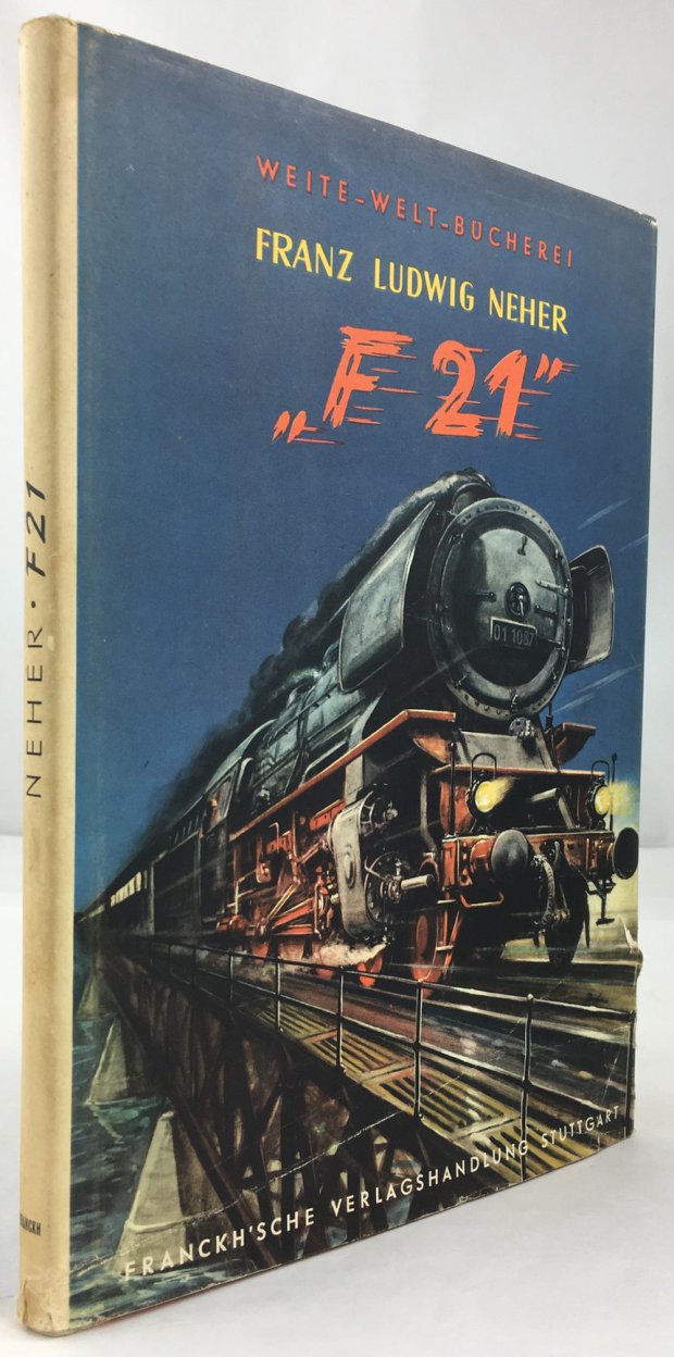 Abbildung von "F 21. Ein Buch vom Dienst an der Eisenbahn. Mit 122 Abbildungen und 8 Kunstdrucktafeln..."