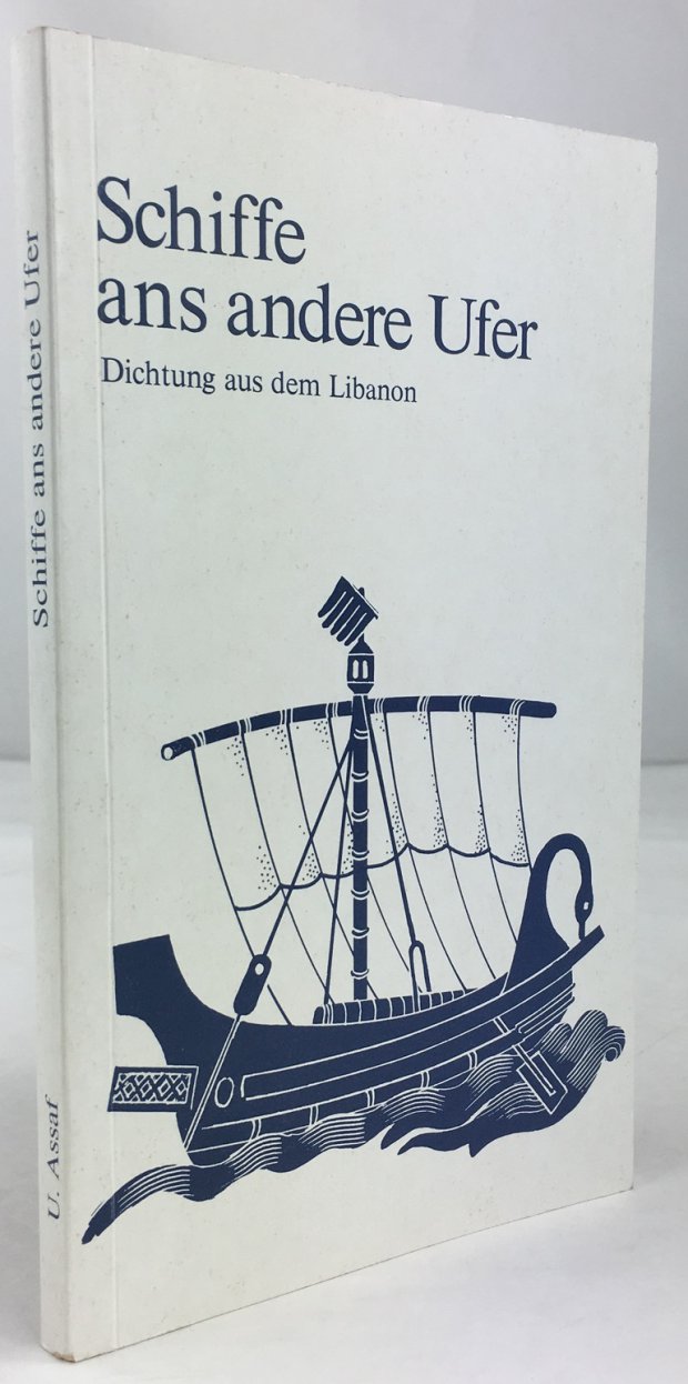 Abbildung von "Schiffe ans andere Ufer. Dichtung aus dem Libanon. 5. Aufl."
