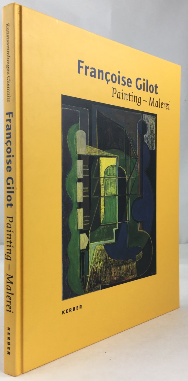 Abbildung von "Francoise Gilot. Painting - Malerei. With texts by / mit Beitr&auml;gen von:..."