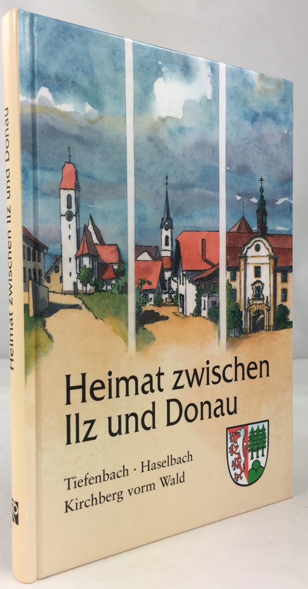 Abbildung von "Heimat zwischen Ilz und Donau. Tiefenbach - Haselbach - Kirchberg vorm Wald..."