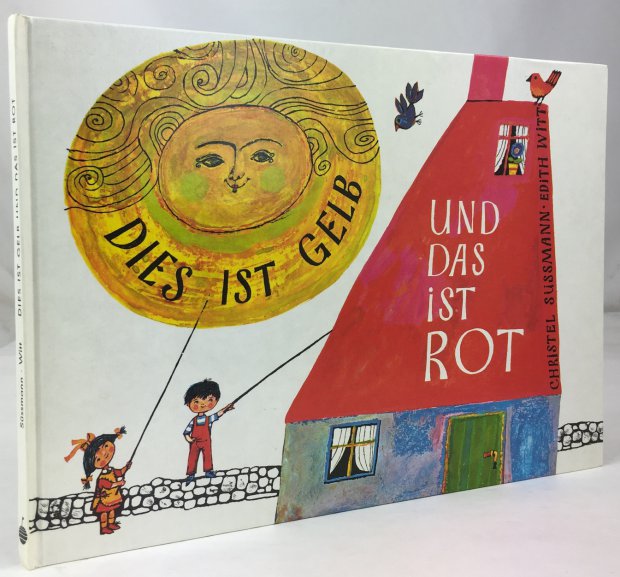 Abbildung von "Dies ist gelb und das ist rot. Eine lustige Farbenlehre von Christel S&uuml;ssman..."
