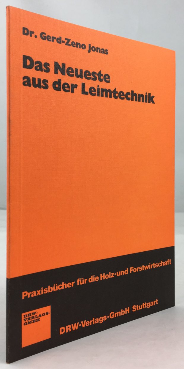 Abbildung von "Das Neueste aus der Leimtechnik. Klebstoffe und Leime in der Holzindustrie."