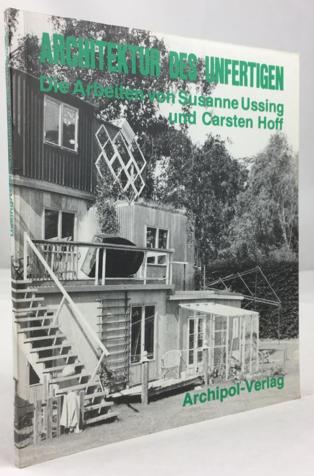 Abbildung von "Architektur des Unfertigen. Die Arbeiten von Susanne Ussing und Carsten Hoff."