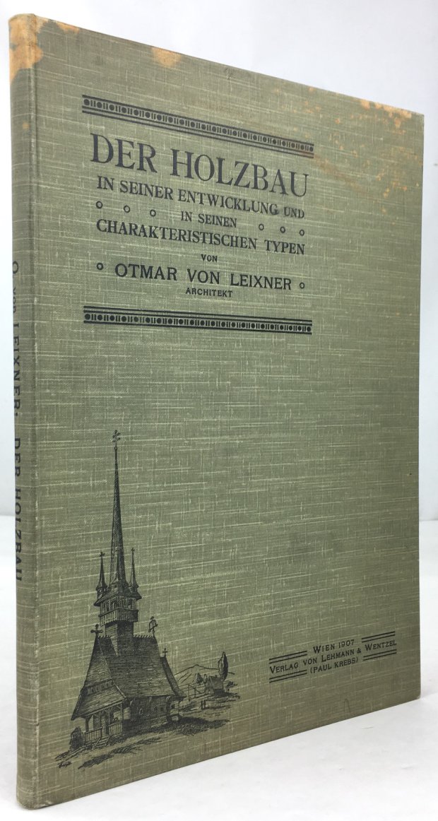 Abbildung von "Der Holzbau in seiner Entwicklung und in seinen charakteristischen Typen. Eine Studie."