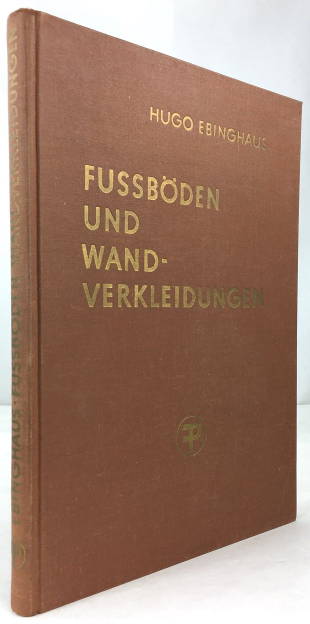 Abbildung von "Fussb&ouml;den und Wandverkleidungen. Ein Lehrbuch und Nachschlagewerk f&uuml;r Planung und Praxis..."