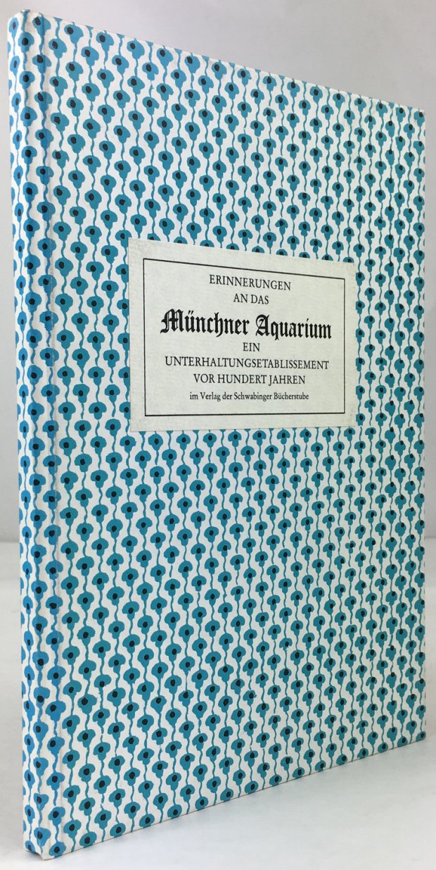 Abbildung von "M&uuml;nchner Aquarium. Erinnerungen an das M&uuml;nchner Aquarium. Ein Unterhaltungsetablissement vor hundert Jahren..."