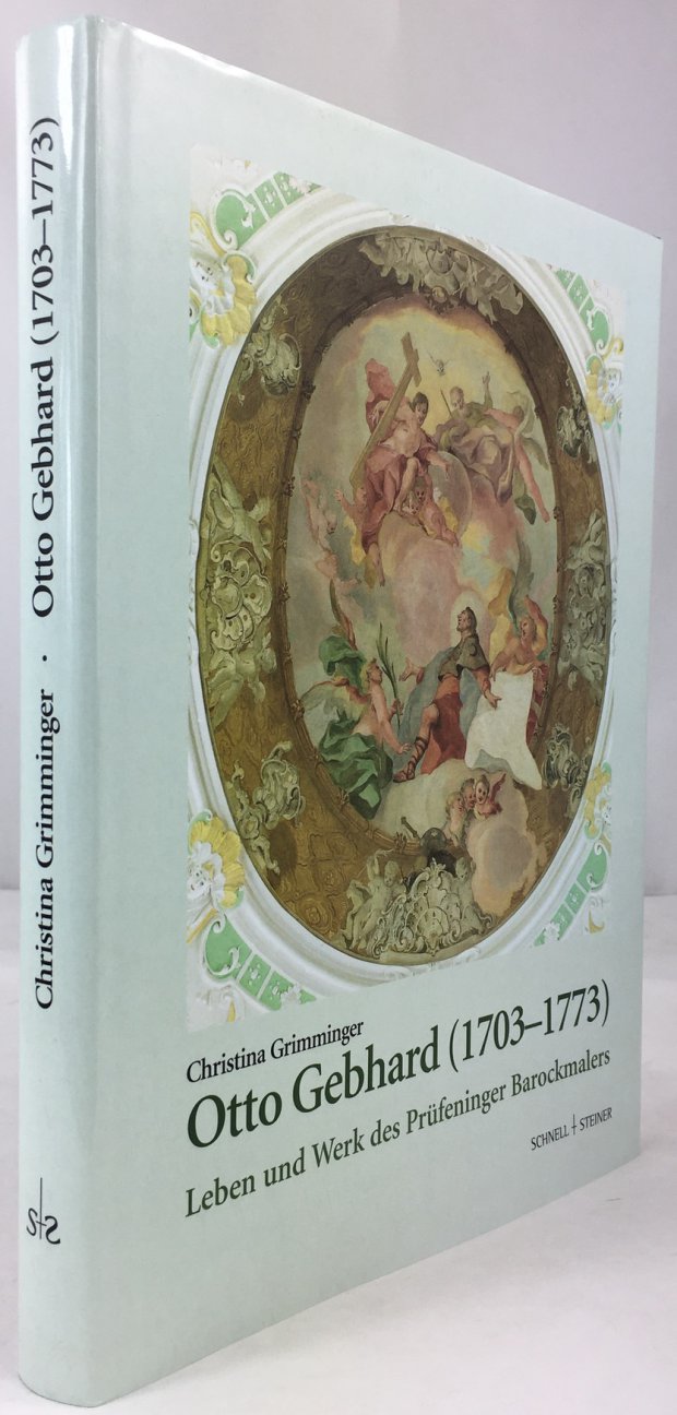 Abbildung von "Otto Gebhard (1703 - 1773). Leben und Werk des Pr&uuml;feninger Barockmalers. 1. Auflage."