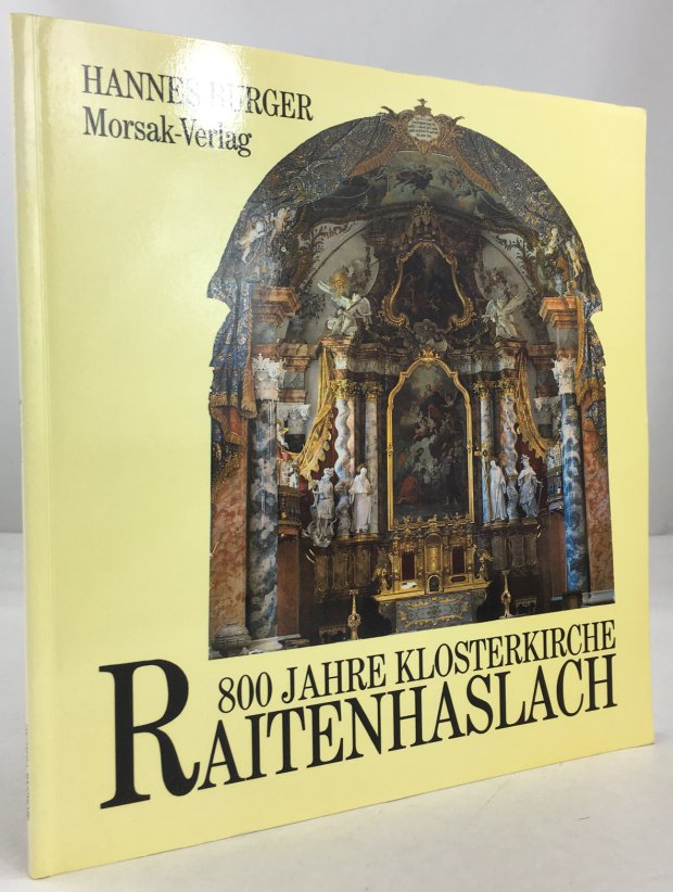 Abbildung von "800 Jahre Klosterkirche Raitenhaslach. Das Barockjuwel der Zisterzienser bei Burghausen an der Salzach..."