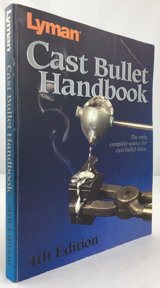 Abbildung von "Lyman Cast Bullet Handbook. 4th Edition. Providing Trusted Equipment and Informations to Shooters since 1878. (The only complete source for cast bullet data)."