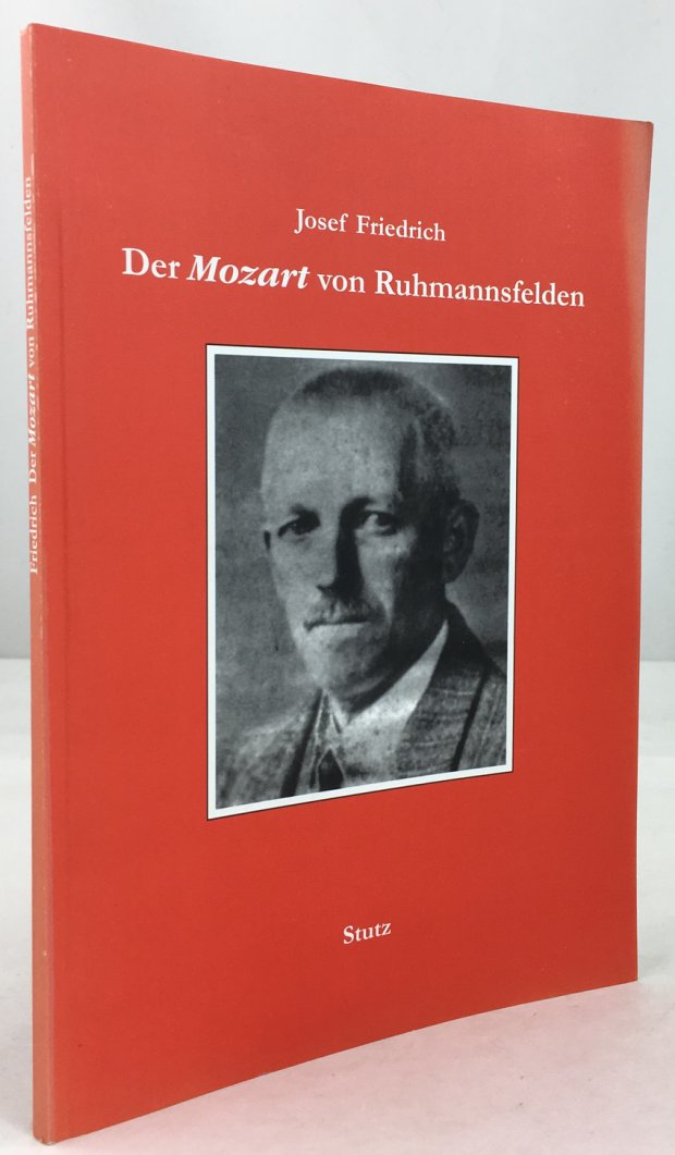 Abbildung von "Der Mozart von Ruhmannfelden. Leben und Werk des Schulrektors, Heimatforschers und Komponisten August H&ouml;gn (1878 - 1961)."