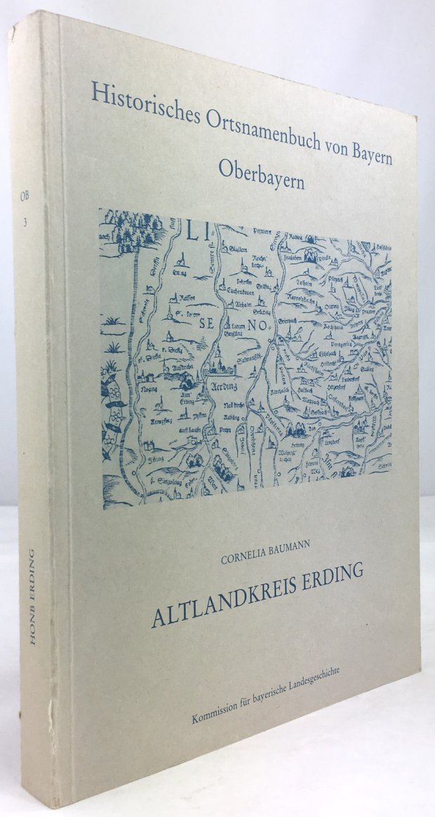 Abbildung von "Altlandkreis Erding. (= Historisches Ortsnamenbuch von Bayern, Oberbayern, Band 3.)"