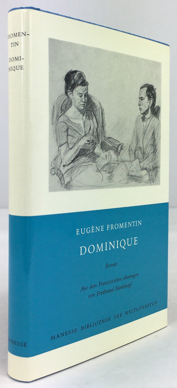 Abbildung von "Dominique. Roman. Aus dem Franz&ouml;sischen &uuml;bertragen von Ferdinand Hardekopf. Nachwort von Ernst Howald..."
