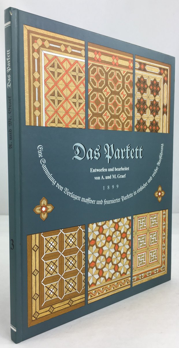 Abbildung von "Das Parkett. Eine Sammlung von Vorlagen massiver und fournierter Parkette in einfacher und reicher Ausf&uuml;hrung..."